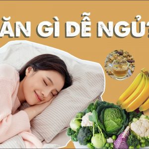Mất ngủ nên ăn gì? TOP 7 loại thực phẩm giúp ngủ ngon nhanh chóng