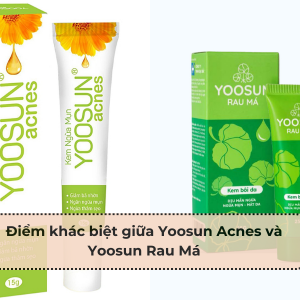 Yoosun Rau Má và Yoosun Acnes: Cái nào tốt hơn?