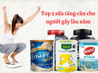 Top 5 sữa tăng cân cho người gầy lâu năm